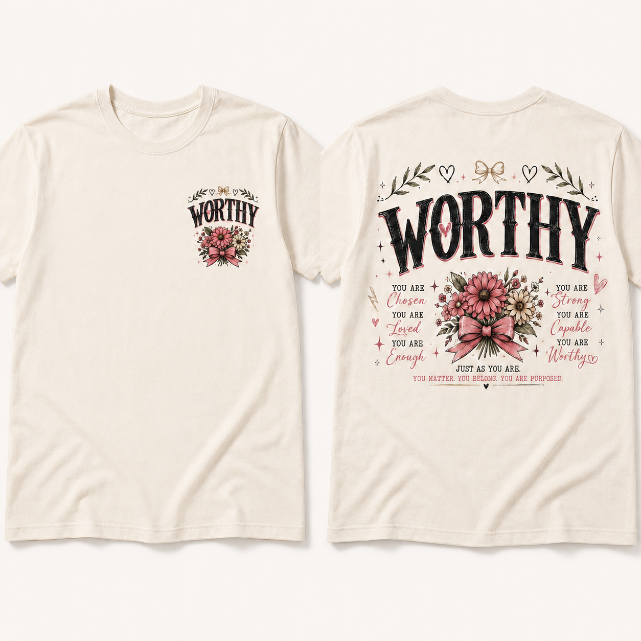 Worthy Affirmation Tee | You Are Chosen, Loved & Enough